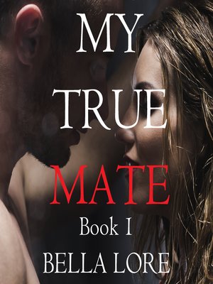 cover image of My True Mate: Book 1